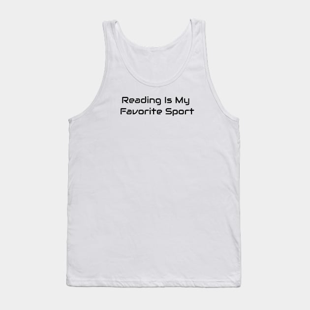 Reading Is My Favorite Sport Tank Top by Jitesh Kundra